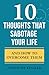 10 Thoughts That Sabotage Y...