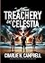 TREACHERY ON CELESTIA: A Fu...