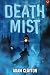 Death Mist: A Hannah Ahmed ...