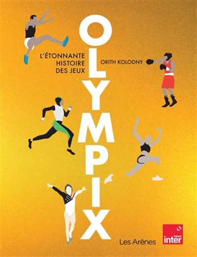 Olympix - L'étonnante histoire des jeux (Hardcover)
