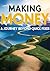 Making Money, A journey bey...