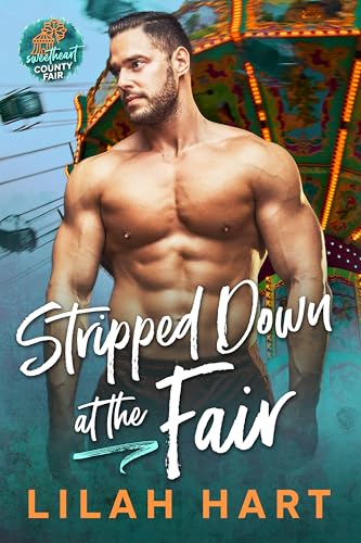 Stripped Down at the Fair: Small Town Instalove Romance (Kindle Edition)