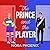 The Prince and the Player (Prince Pact, #1)