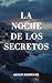 La noche de los secretos (Inspector Gabriel Somoza, #2)