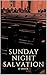 Sunday Night Salvation by J.J. Smeck