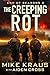 The Creeping Rot - End of Seasons 2: (A Post-Apoc/Disaster Thriller)