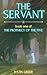 The Servant (The Prophecy o...