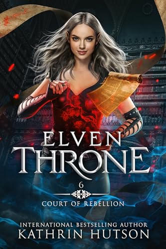 Elven Throne (Court of Rebellion Book 6)