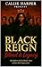 Black Reign: Blood & Legacy