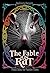 The Fable of the Rat: A Fol...