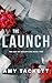 The Launch