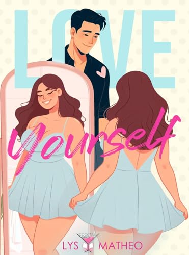 Love Yourself: (Cocktail Edizioni) (Collana Cosmopolitan) (Italian Edition)