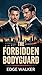 The Forbidden Bodyguard: Bl...