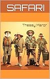 SAFARI by Thessy Maror