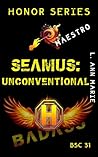 Seamus: Unconvent...