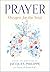 Prayer: Oxygen for the Soul