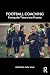Football Coaching by Carl Wild