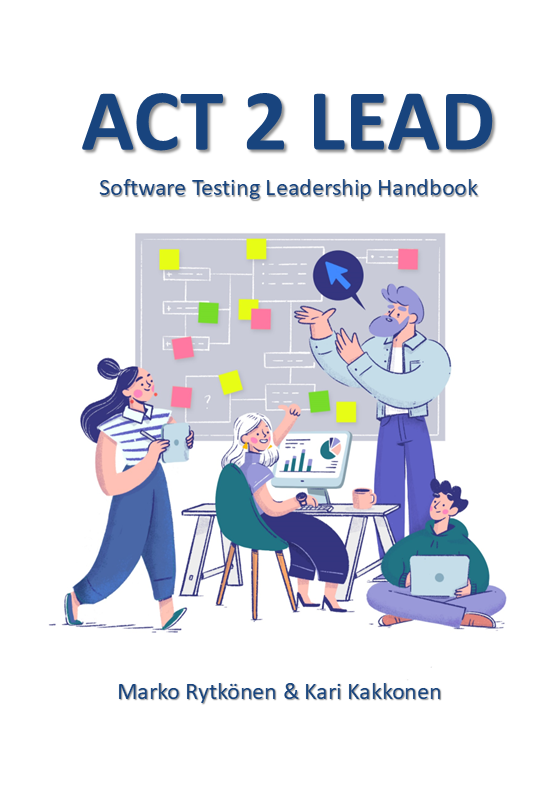ACT 2 LEAD: Software Testing Leadership Handbook