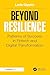 Beyond Resilience: Patterns...