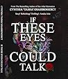 Book cover for If These Eyes Could Talk