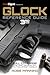 Glock Reference Guide, 3rd ...