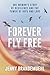 Forever Fly Free: One Woman...