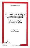 ANOMIE VAMPIRIQUE...