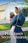 Plain Jane's Secret Admirer: Volume 11 (The Heart of the Amish)