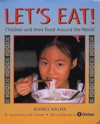 Let's Eat!: Children and Their Food Around the World