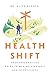 Health Shift: Your Personal...