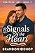 Signals of the Heart (The H...
