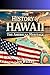 The History of Hawaii: The ...