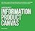 an Agile Data Guide to Information Product Canvas: Capturing data and information requirements in a repeatable way so stakeholders love them and data teams can build from them (Agile Data Guides)