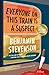 Everyone on This Train Is a Suspect (Ernest Cunningham, #2)