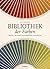 Bibliothek der Farben by Unknown Author