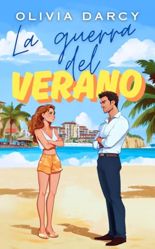 La guerra del verano (Amores de Verano (y otros desastres) #1)