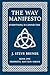 THE WAY MANIFESTO: Everythi...
