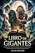 LIBRO DE GIGANTES: Reveland...