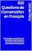 500 Questions de Conversati...