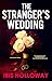 The Stranger’s Wedding: An absolutely addictive psychological thriller with a jaw-dropping twist