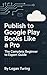 Publish to Google Play Book...