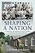 Shaping a Nation by Gaynor Haliday