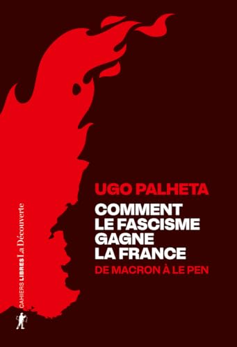 Comment le fascisme gagne la France - De Macron à Le Pen (Paperback)
