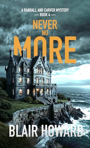 Never No More: A Randall & Carver Mystery (Randall & Carver Mysteries Book 4)