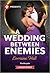 A Wedding Between Enemies (Harlequin Presents, 4302)