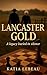 Lancaster Gold by Katia Lebeau