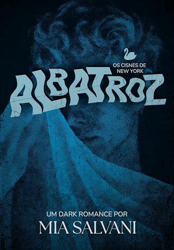 ALBATROZ (Cisnes de New York Livro 1) (Portuguese Edition)