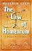 The Law of Momentum: A Mira...