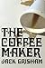 The Coffee Maker