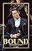 Bound (Men of Club Triskelion Book 2)